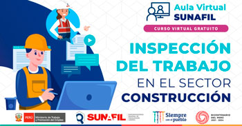 (Curso Virtual Gratuito) SUNAFIL: Inspección del trabajo en el sector construcción