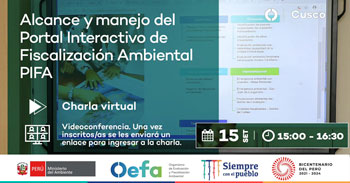 (Charla Virtual Gratuita) OEFA: Alcance y manejo del Portal Interactivo de Fiscalización Ambiental