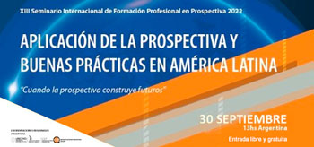 Seminario virtual gratuito sobre la aplicación de la prospectiva y buenas prácticas en América Latina