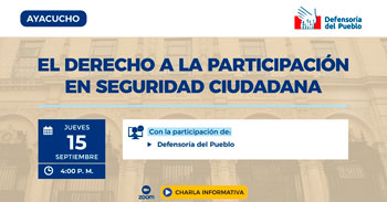 (Charla Virtual Gratuita) DEFENSORIA: El derecho a la participación en seguridad ciudadana