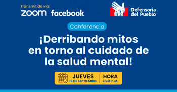 (Conferencia Virtual Gratuita) DEFENSORIA: Derribando mitos en torno al cuidado de la salud mental