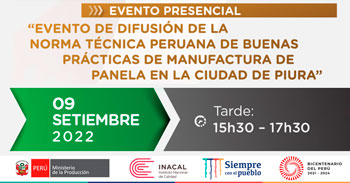 (Evento Presencial) INACAL: Difusión de la norma técnica peruana de buenas prácticas de manufactura de panela