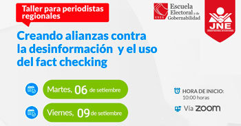(Taller Virtual) JNE: Creando alianzas contra la desinformación y el uso del Fact Checking