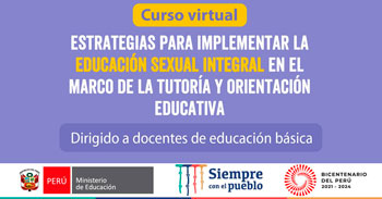 (Curso Virtual) MINEDU: Estrategias para implementar la educación sexual integral en el marco de la tutoría