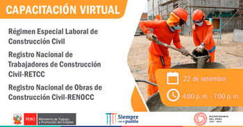 Capacitación virtual gratuita sobre el Régimen Especial Laboral de Construcción Civil, RETCC, RENOCC