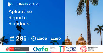 (Charla Virtual Gratuita) OEFA: Aplicativo reporta residuos