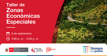 (Taller Virtual) PROMPERU: Zonas económicas especiales