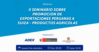 II Seminario virtual sobre promoción de exportaciones peruanas a Suiza - Productos Agricolas