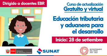 (Curso Virtual Gratuito) SUNAT: Educación tributaria y aduanera para el desarrollo