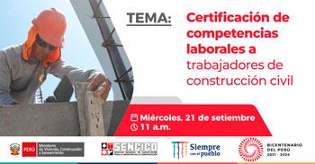 Participa y conoce todo sobre la certificación de competencias laborales a trabajadores de construcción civil