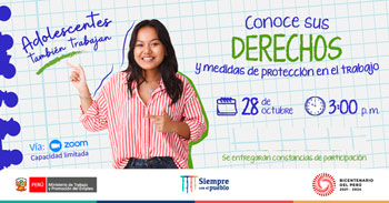 (Taller Virtual Gratuito) MTPE: Conoce los derechos y medidas de protección en el trabajo para adolescentes que trabajan
