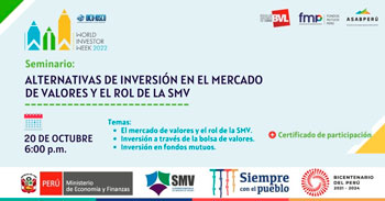 Seminario virtual gratuito respecto a las alternativas de inversión en el mercado de valores y el rol de la SMV