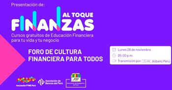 ASBANC te invita a participar del Foro de cultura financiera para todos 