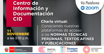 (Charla Virtual) INACAL: Conociendo nuestras plataformas de acceso a las normas técnicas peruanas