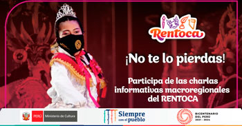 Ministerio de Cultura te invita a participar de las charlas informativas macrorregionales del RENTOCA 