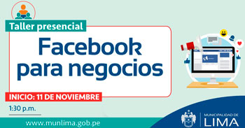 La Municipalidad de Lima ofrece taller presencial gratuito de Facebook para negocios