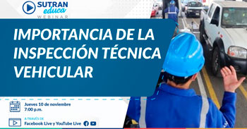 (Webinar Gratuito) SUTRAN: Importancia de la inspección técnica vehicular