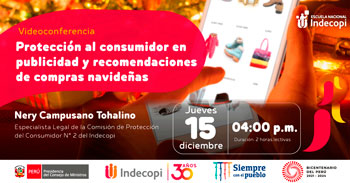 (Conferencia Virtual Gratuita) INDECOPI: Protección al consumidor en Publicidad y recomendaciones de compras navideñas