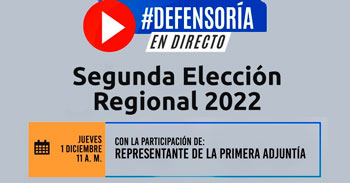 (Conversatorio Virtual Gratuito) DEFENSORIA: Segunda elección regional 2022