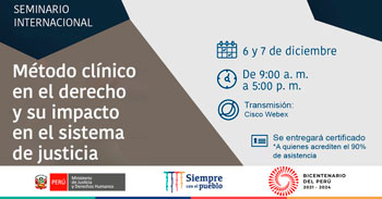 (Seminario Internacional) MINJUS: Método clínico en el derecho y su impacto en el sistema de justicia