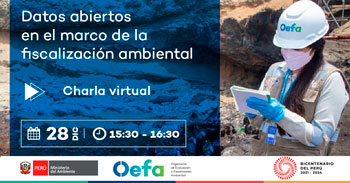 (Charla Virtual Gratuita) OEFA: Datos abiertos en el marco de la fiscalización ambiental