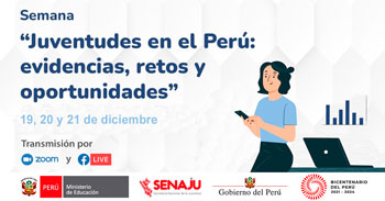 (Evento Gratuito) Juventudes en el Perú: evidencias, retos y oportunidades