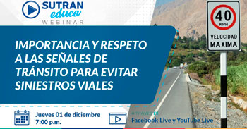 (Webinar Gratuito) SUTRAN: Importancia y respeto a las señales de tránsito para evitar siniestros viales