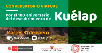  Conversatorio virtual por el 180 aniversario del descubrimiento de Kuélap