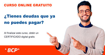 Curso online gratis certificado: ¿Tienes deudas que ya no puedes pagar? (BCP)