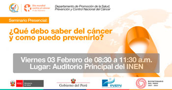 (Seminario Presencial) INEN: ¿Qué debo saber del cáncer y cómo puedo prevenirlo?