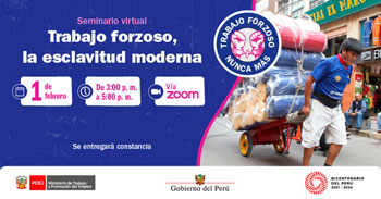 (Seminario Virtual Gratuito) MTPE: Trabajo forzoso, la esclavitud moderna