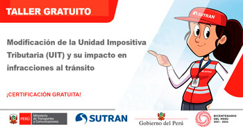 (Taller Virtual Gratis) SUTRAN: Modificación de la Unidad Impositiva Tributaria y su impacto en infracciones al tránsito