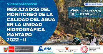 (Conferencia Virtual) ANA: Resultados del monitoreo de la calidad del agua en la unidad hidrográfica Mantaro 2022-II