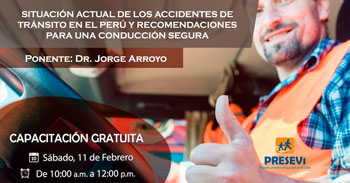 Capacitación gratis sobre la situación de los accidentes de tránsito en el Perú y recomendaciones para conducción segura