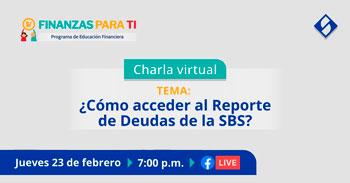 Charla virtual gratuita sobre ¿Cómo acceder al reporte de deudas de la SBS?