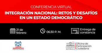 Conferencia virtual gratuita de integración nacional, retos y desafíos en un Estado democrático 