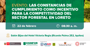 (Evento) OSINFOR: Las constancias de cumplimiento como incentivo para la competitividad del sector forestal en Loreto