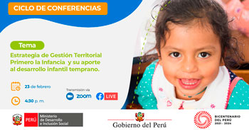 (Conferencia Gratis) MIDIS: Estrategia de gestión territorial primero y su aporte al desarrollo infantil temprano