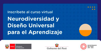 Curso online gratis "Neurodiversidad y diseño universal para el aprendizaje" del MINEDU