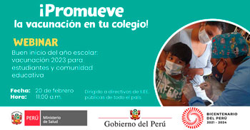 Webinar gratuito respecto al buen inicio del año escolar, vacunación 2023 para estudiantes y comunidad educativa
