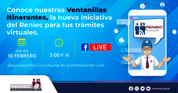 Participa y conoce las ventanillas itinerantes, la nueva iniciativa del RENIEC para tus tramites virtuales