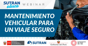 (Webinar Gratuito) SUTRAN: Mantenimiento vehicular para un viaje seguro