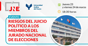 Conferencia virtual gratuita respecto a los riesgos del juicio político a los miembros del Jurado Nacional de Elecciones