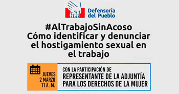 (Conversatorio Virtual Gratuito) DEFENSORIA: Cómo identificar y denunciar el hostigamiento sexual en el trabajo