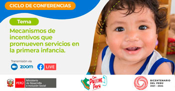 (Conferencia Virtual Gratuito) MIDIS: Mecanismos de incentivos que promueven servicios en la primera infancia