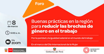 (Foro Virtual Gratuito) MTPE: Buenas prácticas en la región para reducir las brechas de género en el trabajo