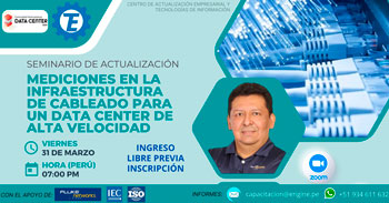 Seminario de Actualización Gratuito: Mediciones en la infraestructura de cableado para un Data Center de alta velocidad