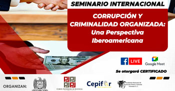 Seminario internacional gratuito sobre corrupción y criminalidad organizada: una perspectiva iberoamericana