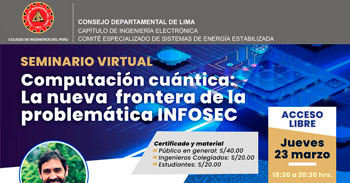 Seminario Virtual de Computación Cuántica: La nueva frontera de la problemática INFOSEC