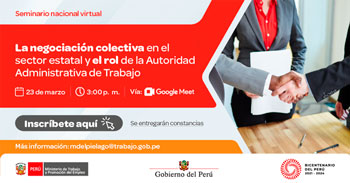 Seminario Virtual: La Negociación colectiva en el sector estatal y el rol de la Autoridad Administrativa de Trabajo